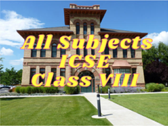 All Subjects (ICSE) - Class VIII